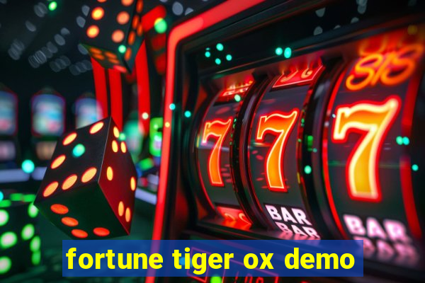 fortune tiger ox demo